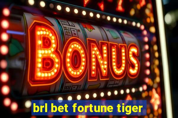 brl bet fortune tiger